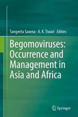 Begomoviruses: Occurrence and Management in Asia and Africa(English, Hardcover, unknown)