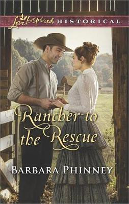 Rancher to the Rescue(English, Electronic book text, Phinney Barbara)