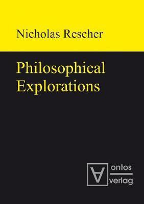 Philosophical Explorations(English, Electronic book text, Rescher Nicholas)
