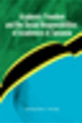 Academic Freedom and the Social Responsibilities of Academics in Tanzania(English, Electronic book text, unknown)