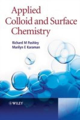 Applied Colloid and Surface Chemistry(English, Paperback, Pashley RM)