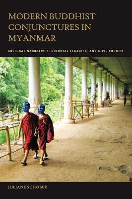 Modern Buddhist Conjunctures in Myanmar(English, Electronic book text, Schober Juliane)