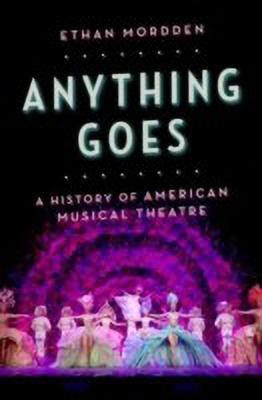 Anything Goes(English, Hardcover, Mordden Ethan)