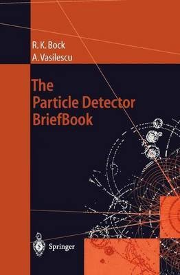 The Particle Detector BriefBook(English, Paperback, Bock Rudolf K.)