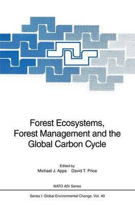 Forest Ecosystems, Forest Management and the Global Carbon Cycle(English, Hardcover, unknown)