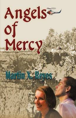 Angels of Mercy(English, Paperback, Reyes Martin X.)