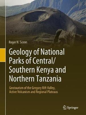 Geology of National Parks of Central/Southern Kenya and Northern Tanzania(English, Hardcover, Scoon Roger N.)