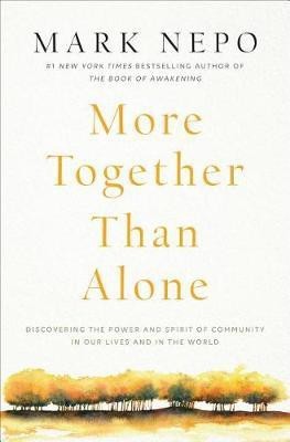 More Together Than Alone(English, Paperback, Nepo Mark)