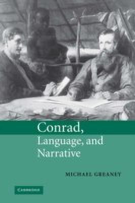 Conrad, Language, and Narrative(English, Paperback, Greaney Michael)
