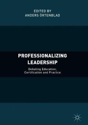 Professionalizing Leadership(English, Hardcover, unknown)