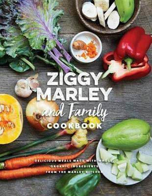 Ziggy Marley and Family Cookbook(English, Electronic book text, Marley Ziggy)