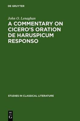 A commentary on Cicero's oration De haruspicum responso(English, Electronic book text, Lenaghan John O.)