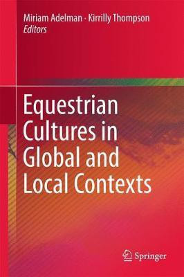 Equestrian Cultures in Global and Local Contexts(English, Hardcover, unknown)