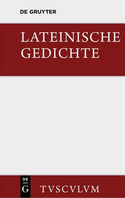 Lateinische Gedichte Im Urtext Mit Den Schoensten UEbertragungen Deutscher Dichter(German, Hardcover, unknown)