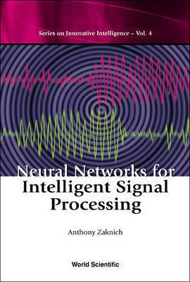 Neural Networks for Intelligent Signal Processing(English, Electronic book text, Zaknich Anthony)