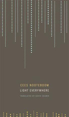 Light Everywhere(English, Hardcover, Nooteboom Cees)