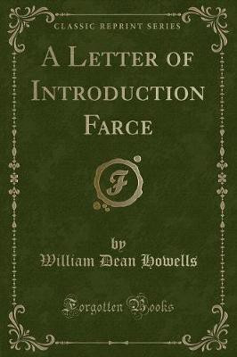 A Letter of Introduction Farce (Classic Reprint)(English, Paperback, Howells William Dean)