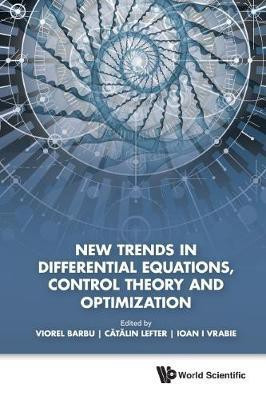 New Trends In Differential Equations, Control Theory And Optimization - Proceedings Of The 8th Congress Of Romanian Mathematicians(English, Hardcover, unknown)