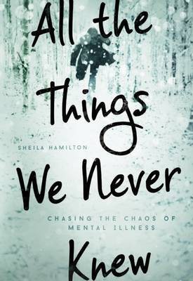 All the Things We Never Knew(English, Electronic book text, Hamilton Sheila)