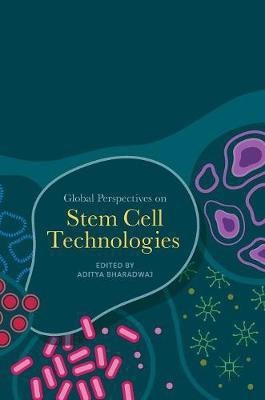 Global Perspectives on Stem Cell Technologies(English, Hardcover, unknown)