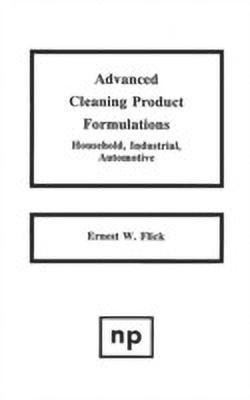 Advanced Cleaning Product Formulations, Vol. 1(English, Hardcover, Flick Ernest W.)