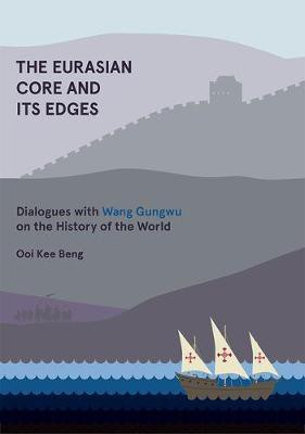 The Eurasian Core and Its Edges(English, Electronic book text, Kee Beng Ooi)