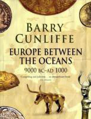 Europe Between the Oceans(English, Paperback, Cunliffe Barry)