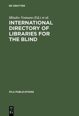 International Directory of Libraries for the Blind(English, Electronic book text, unknown)