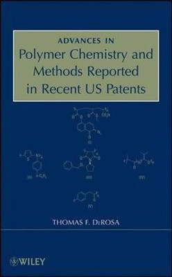 Advances in Polymer Chemistry and Methods Reported in Recent US Patents(English, Hardcover, DeRosa Thomas F.)