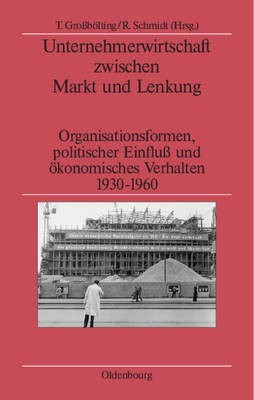 Unternehmerwirtschaft zwischen Markt und Lenkung(German, Hardcover, unknown)