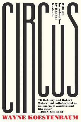 Circus(English, Paperback, Koestenbaum Wayne)
