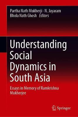 Understanding Social Dynamics in South Asia(English, Hardcover, unknown)