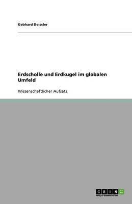 Erdscholle und Erdkugel im globalen Umfeld(German, Paperback, Deissler Gebhard)