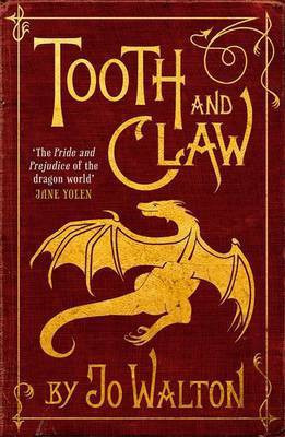 Tooth and Claw(English, Electronic book text, Walton Jo)
