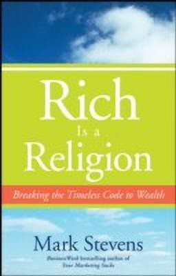 Rich is a Religion(English, Hardcover, Stevens Mark)