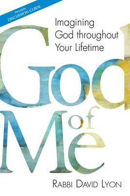 God of Me(English, Hardcover, Lyon David Rabbi)