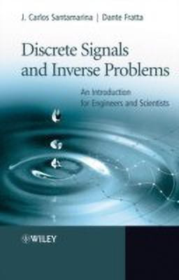 Discrete Signals and Inverse Problems(English, Hardcover, Santamarina J. Carlos)