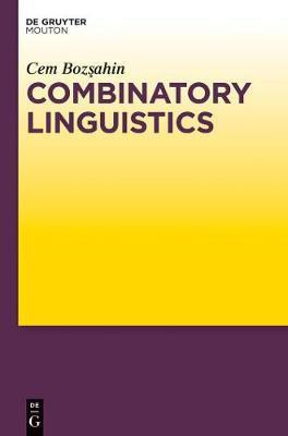 Combinatory Linguistics(English, Electronic book text, Bozsahin Cem)