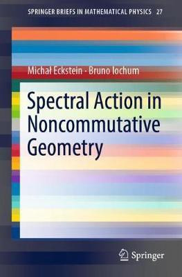 Spectral Action in Noncommutative Geometry(English, Paperback, Eckstein Michal)