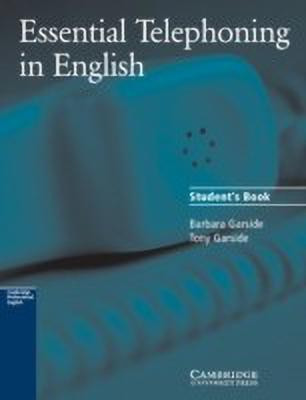 Essential Telephoning in English Student's book(English, Paperback, Garside Barbara)