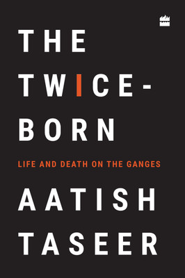 The Twice-born(English, Hardcover, Aatish Taseer)