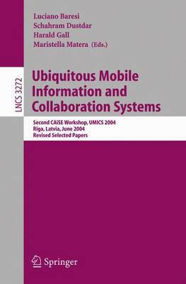 Ubiquitous Mobile Information and Collaboration Systems(English, Electronic book text, Baresi Luciano)