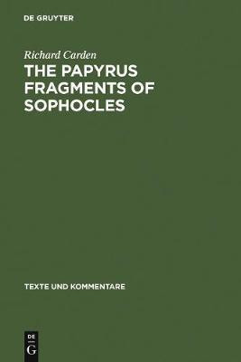 The Papyrus Fragments of Sophocles(English, Electronic book text, Carden Richard)