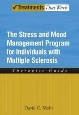The Stress and Mood Management Program for Individuals With Multiple Sclerosis(English, Paperback, Mohr David)