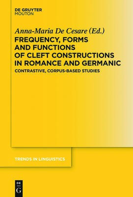 Frequency, Forms and Functions of Cleft Constructions in Romance and Germanic(English, Hardcover, unknown)