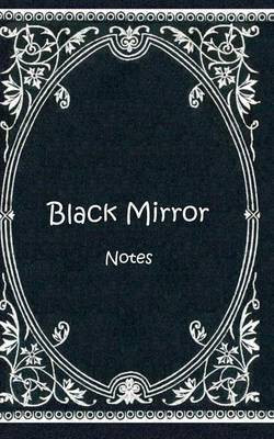 Black Mirror (Notizbuch)(German, Paperback, Rose Luisa)