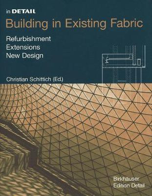 Building in Existing Fabric(English, Electronic book text, unknown)