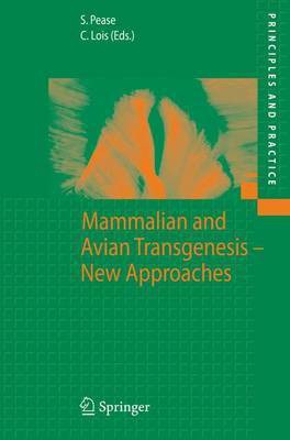 Mammalian and Avian Transgenesis--New Approaches(English, Electronic book text, Pease Shirley)