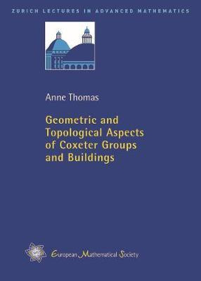 Geometric and Topological Aspects of Coxeter Groups and Buildings(English, Paperback, Thomas Anne)