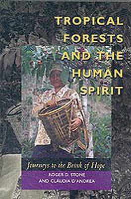 Tropical Forests and the Human Spirit(English, Paperback, Stone Roger D.)
